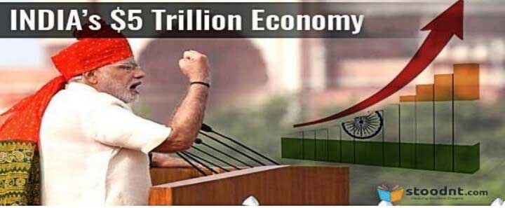 India, the next 5 Trillion Dollar Economy